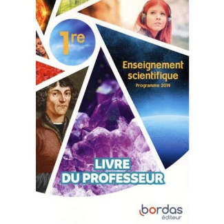 Enseignement scientifique 1re. Livre du professeur, Edition 2019
