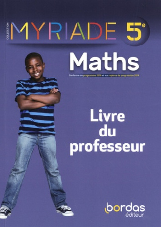 Maths 5e Myriade. Livre du professeur, Edition 2021