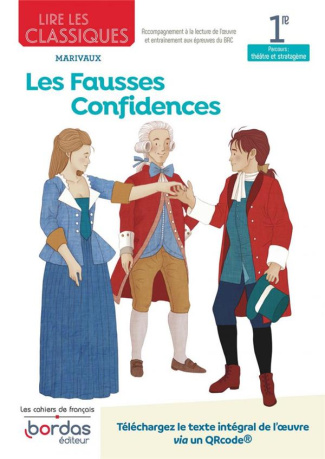 Lire les classiques 1re Les Fausses confidences. Marivaux