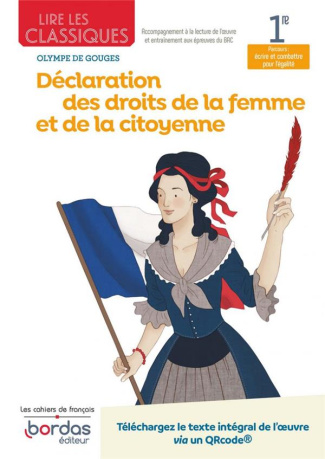 Lire les classiques 1re Déclaration des droits de la femme et de la citoyenne. Olympe de Gouges