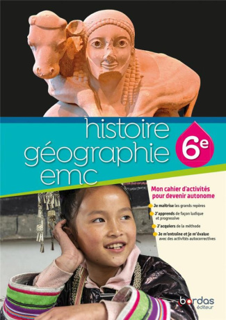 Histoire Géographie EMC 6e. Cahier d'activités