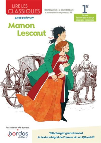 Lire les classiques 1re Manon Lescaut. Abbé Prévost