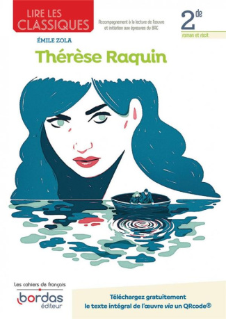 Lire les classiques 2de Thérèse Raquin. Emile Zola