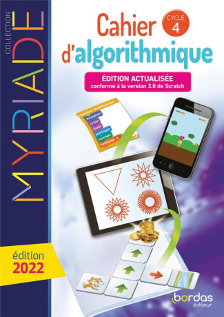 Cahier d'algorithmique cycle 4 Myriade. Edition 2022