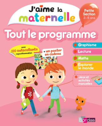J'aime la maternelle. Tout le programme Petite Section 3-4 ans