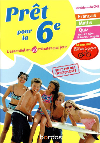 Prêt pour la 6e. L'essentiel en 20 minutes par jour, Edition 2019
