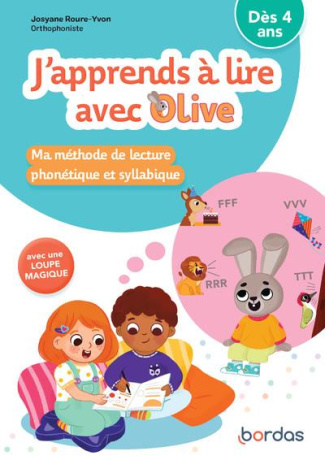 J'apprends à lire avec Olive. Ma méthode de lecture phonétique et syllabique