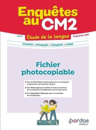 Enquêtes au CM2 Etude de la langue. Fichier photocopiable, Edition 2023