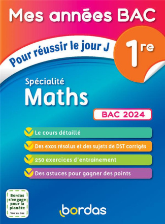 Mathématiques 1re Spécialité Maths. Pour réussir le jour J, Edition 2024