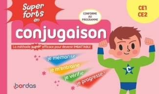 Super forts en conjugaison CE1-CE2. La méthode super efficace pour devenir imbattable