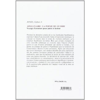 APOLLINAIRE : LA POESIE DE GUERRE. VOYAGE D'AVENTURE POUR POETE ET LECTEUR.