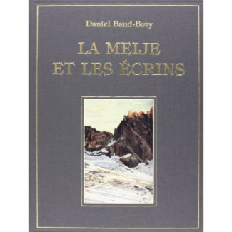 LA MEIJE ET LES ECRINS. ILLUSTRATIONS DE ERNEST HAREUX.