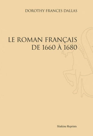 LE ROMAN FRANCAIS DE 1660 A 1680 (1932).