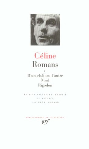 Romans. Tome 2, D'un château l'autre ; Nord ; Rigodon