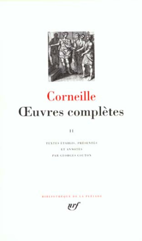 OEUVRES COMPLETES. Tome 2, Le menteur, La suite du menteur, Rodogune, Théodore vierge et martyre, Hé