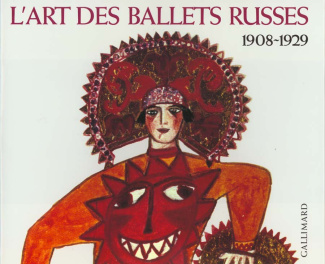 L'art des ballets russes à Paris. Projets de décors et de costumes, 1908-1929