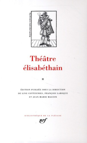 Théâtre élisabéthain. Tome 2