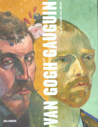 Van Gogh et Gauguin. L'atelier du Midi