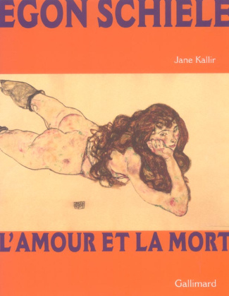 Egon Schiele. L'amour et la mort