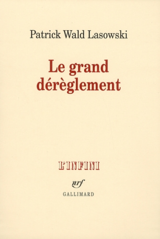 Le grand dérèglement. Le roman libertin du XVIIIe siècle