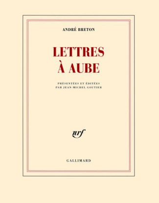 Lettres à Aube. 1938-1966