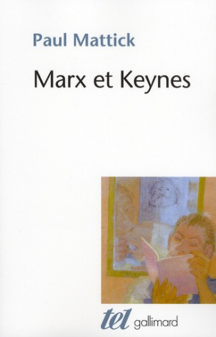 Marx et Keynes. Les limites de l'économie mixte