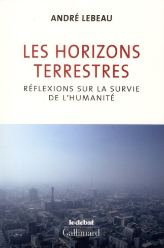 Les horizons terrestres. Réflexions sur la survie de l'humanité