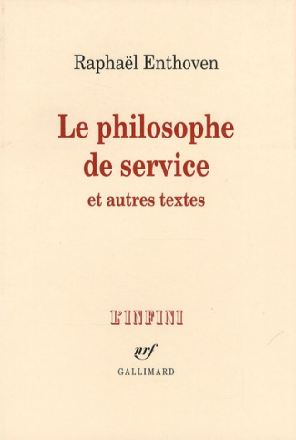 Le philosophe de service et autres textes