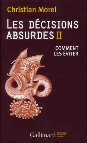 Les décisions absurdes. Tome 2, Comment les éviter