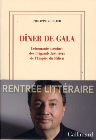 Dîner de gala. L'étonnante aventure des Brigands Justiciers et de l'Empire du Milieu