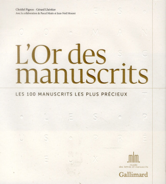 L'Or des manuscrits. Les 100 manuscrits les plus précieux