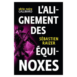 L'alignement des équinoxes Tome 1