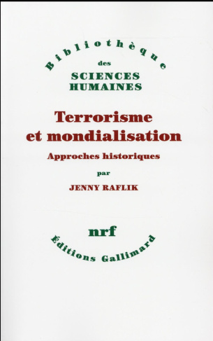 Terrorisme et mondialisation. Approches historiques