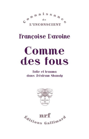 Comme des fous. Folie et trauma dans "Tristram Shandy"