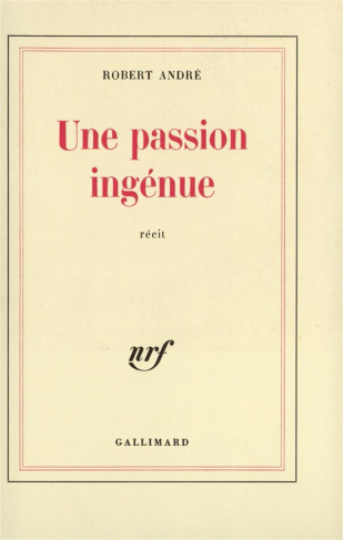 Une passion ingénue