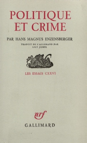 POLITIQUE ET CRIME (NEUF ETUDES)