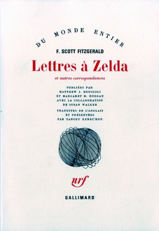 Lettres à Zelda. Et autres correspondances (1907-1940)