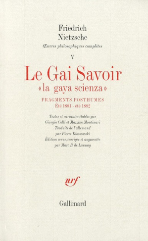 Oeuvres philosophiques complètes. Tome 5, Fragments posthumes (été 1881 - été 1882) Le Gai savoir