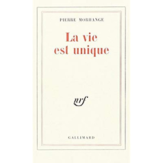 La vie est unique