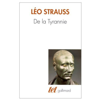 De la tyrannie. Précédé de Hiéron et suivi de Tyrannie et sagesse