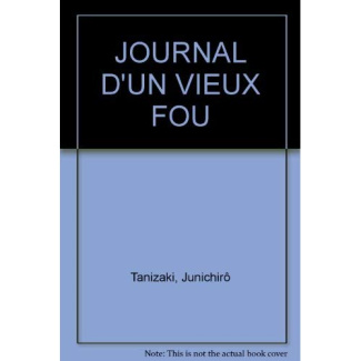 JOURNAL D'UN VIEUX FOU
