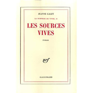 La surprise de vivre. Tome 2, Les sources de la vie