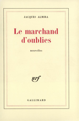 Le Marchand d'oublies. [nouvelles