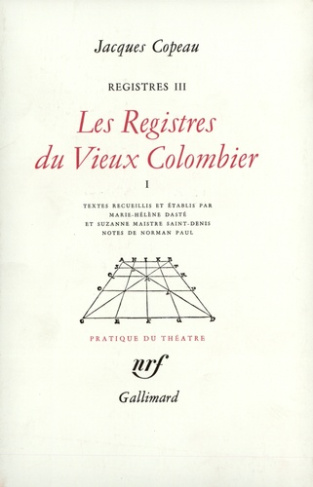 Registres. Tome 3, Les registres du Vieux-Colombier Volume 1