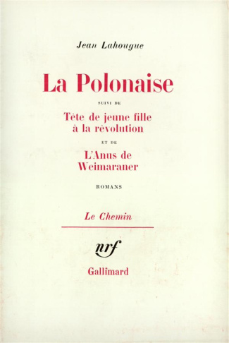 La Polonaise/Tête de fille à la révolution/L'anus de...