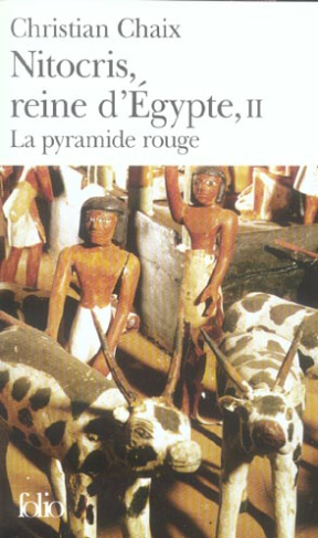 Nitocris, reine d'Egypte Tome 2 : La pyramide rouge
