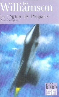 Ceux de la Légion Tome 1 : La Légion de l'Espace