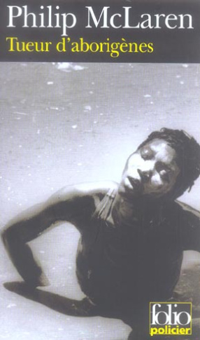Tueur d'Aborigènes. Une enquête de la brigade aborigène