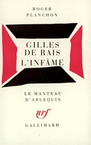 Gilles de Rais. L'Infâme. [Villeurbanne, Théâtre de la Cité, 6 janvier 1976 , [Villeurbanne, Théâtre