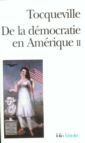 De la démocratie en Amérique. Tome 2